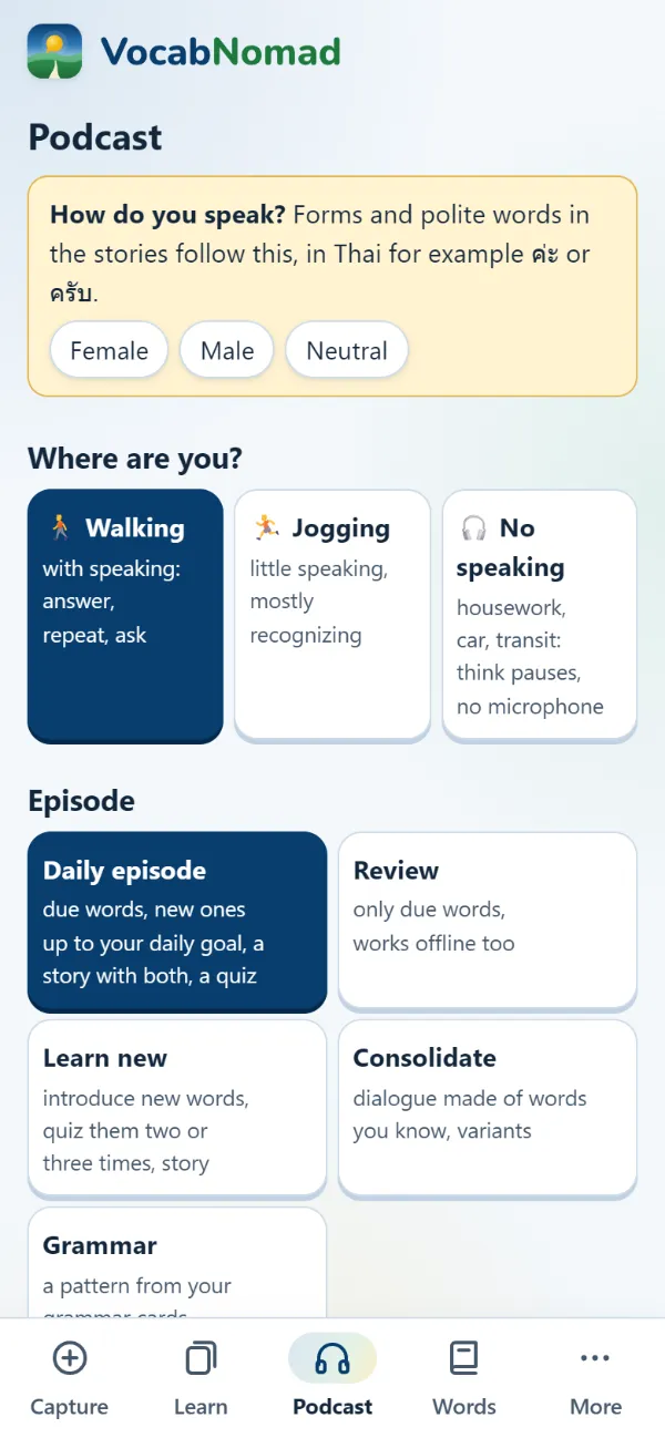 Podcast with the choice of walking, jogging or listening only